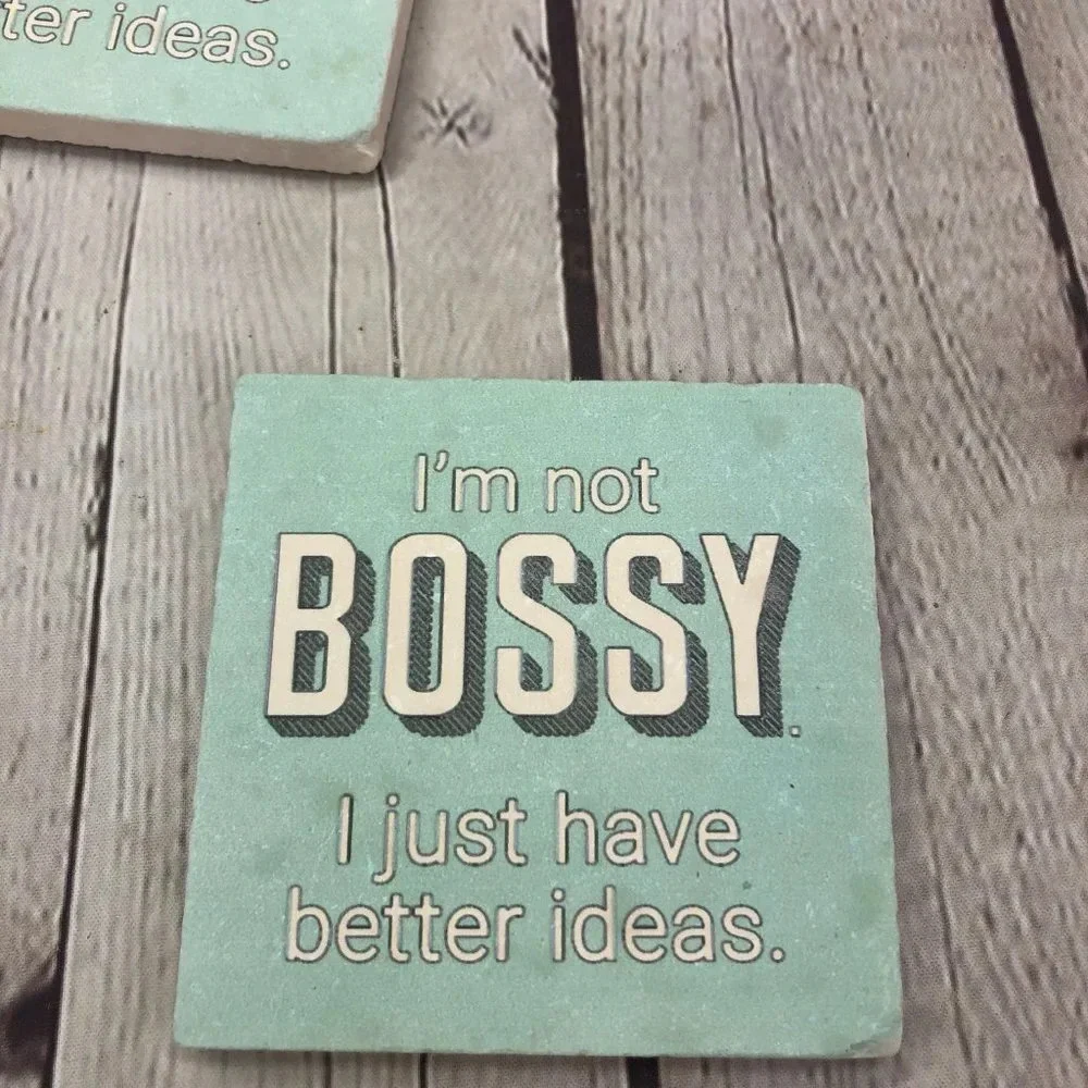 Coasters I'm not Bossy. Coaster set of 4